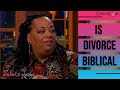 What does the bible say about divorce  sister 2 sister