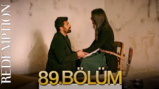 Esaret 89. Bölüm | Redemption Episode 89