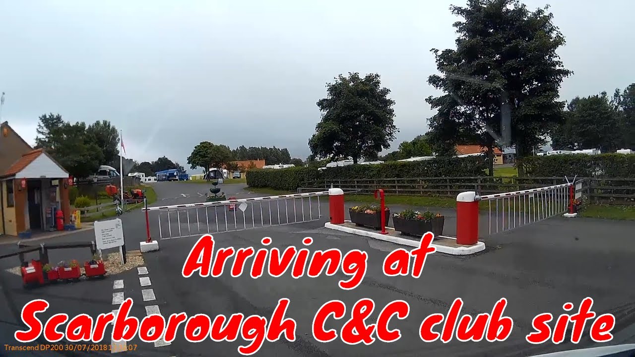 Arriving at SCARBOROUGH CAMPING AND CARAVANNING CLUB SITE - July 2018 -  YouTube