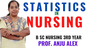 Introduction to Statistics in Nursing II Nursing Research II  Sc Nursing 3rd Year II Anju Mam II