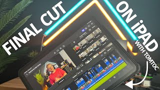 Final Cut Pro on iPad Review & Walkthrough