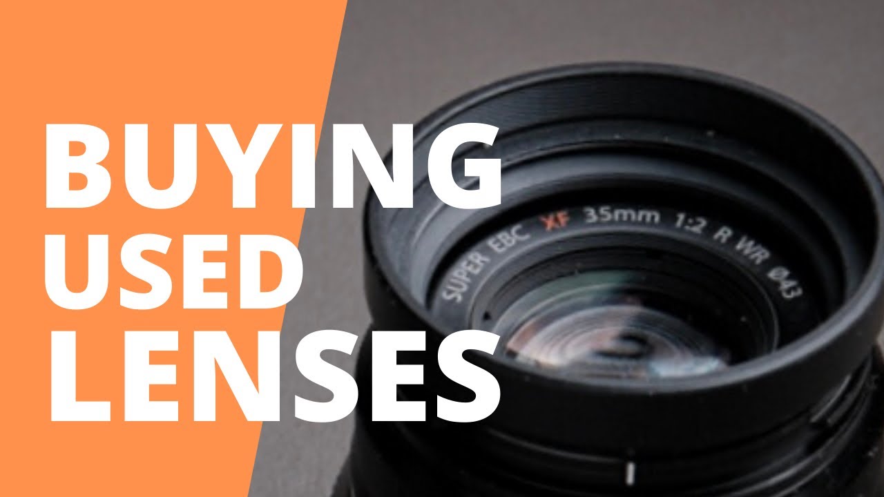 Buying used lenses What to check? YouTube