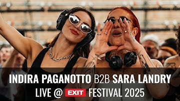 Indira Paganotto b2b Sara Landry live at Dance Arena  | EXIT 2025