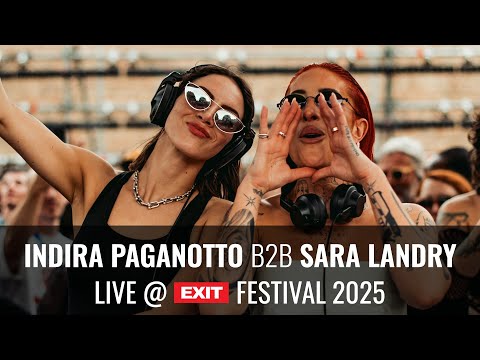 EXIT 2025 | Indira Paganotto b2b Sara Landry live at Dance Arena