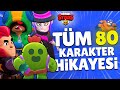 Tm 80 karaktern hayat hkayes  brawl stars