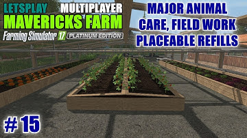 FS17 - Mavericks Farm Map "Multiplayer Letsplay" Part 15