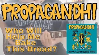 Propagandhi - Who Will Help Me Bake This Bread? [How To Clean Everything #11] (Guitar cover)