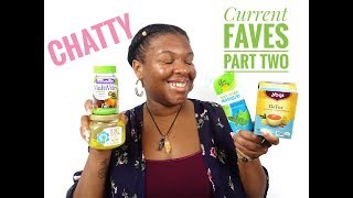 CHATTY CURRENT FAVORITES MAY 2018 Part Two | WOC Lifestyle |