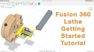 Fusion 360 Lathe Tutorial