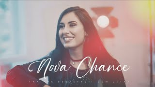 Thaiane Seghetto | Nova Chance | Com Letra