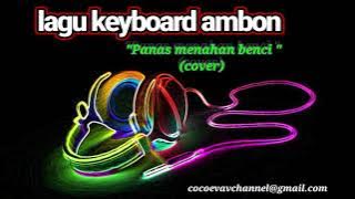 lagu keyboard ambon 'Panas menahan benci'(cover) #lagu keyboard #lagu lawas#lagu 90an#