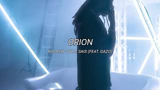 Kalash - Tu le sais (feat. Gazo) (slowed + reverb)