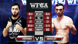 :   vs.   | Akhmed Shervaniev vs. Arsen Ubaidulaev | WFCA 49