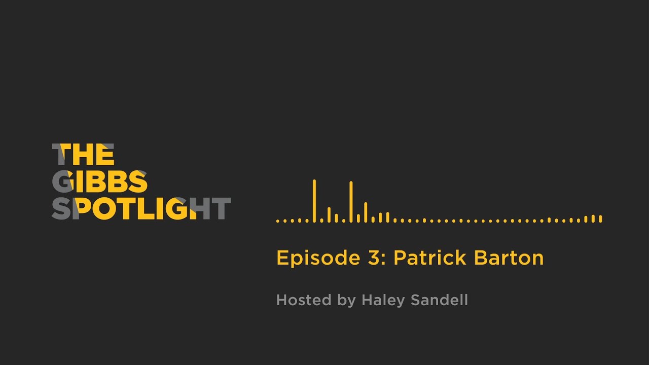 The Gibbs Spotlight: Patrick Barton, Construction Science Student