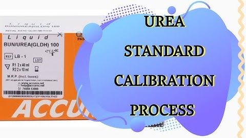 Bun/Urea Standard Calibration Process || How to Learn Urea Test Producer