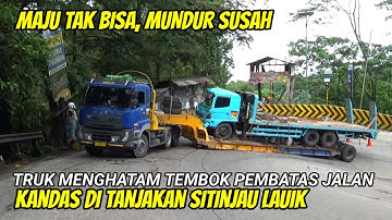 DETIK - DETIK DRAMA TERSULIT Truk Trailer, Membuat Sopir Keringat Dingin | Part 1
