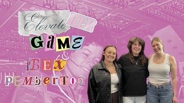 ELEVATE HER GAME | Episode 6: Bex Pemberton