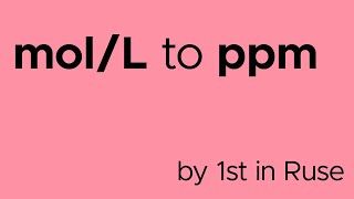 How to convert mol/L to ppm (and ppm to mol/L)