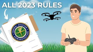 Latest FAA Rules for Flying a Drone in 2024