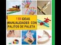 MANUALIDADES CON PALITOS DE PALETAS 11O IDEAS