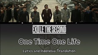 EXILE THE SECOND - One Time One Life (OST. Kuryu from HIGH&LOW) | Lyrics and Indonesia Translation