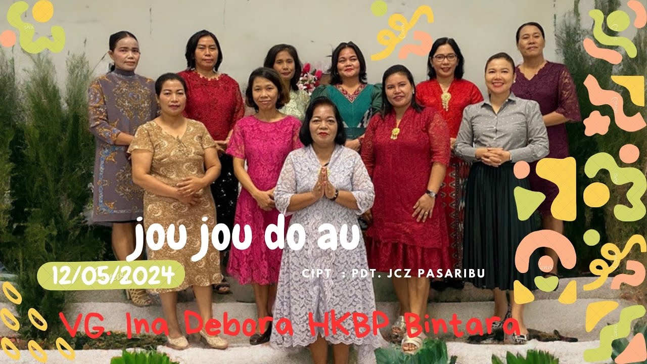 [KIDUNG PUJIAN] Jou Jou Do Au |  INA DEBORA HKBP BINTARA
