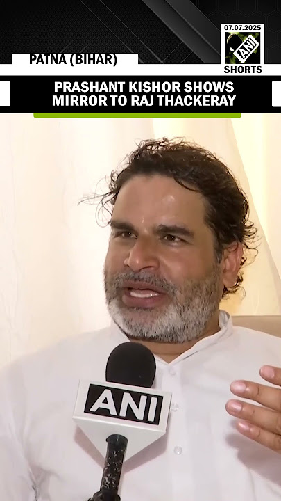 Prashant Kishor berates Raj Thackeray amid language row, questions BJP, Congress’ silence