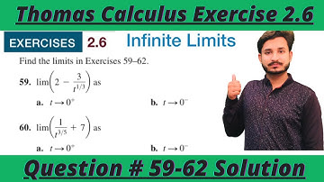 Thomas Calculus Exercise 2.6 Question # 59-62 solution|| Infinite Limits ||MSN Mathematician||