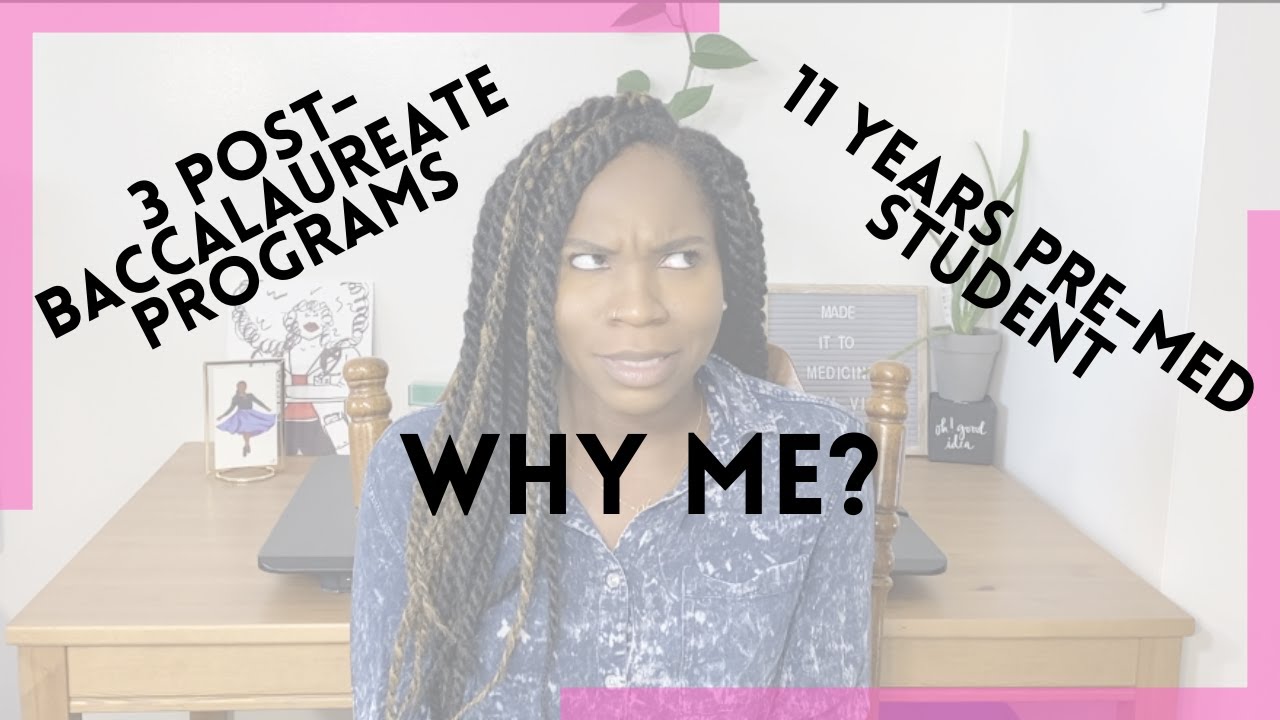3 POST BACCALAUREATE PRE MED PROGRAMS LATER Why Me YouTube 3-post-baccalaureate-pre-med-programs-later-why-me-youtube
