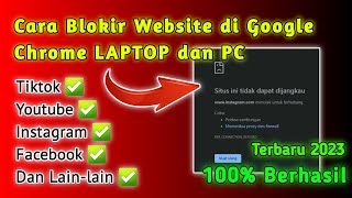 Cara Memblokir Situs atau Website di Google Chrome dan Laptop atau PC 100 % Berhasil | Terbaru 2023 screenshot 4