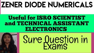 Zener diode Numericals Part1|| ISRO Scientist Electronics ||Technical Assistant| Gate||ESE