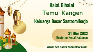 TEMU KANGEN - HALAL BIHALAL - KELUARGA BESAR SASTROMIHARDJO