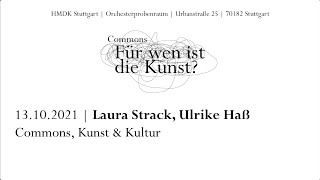 Laura Strack, Ulrike Haß: Commons, Kunst &amp; Kultur