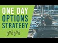 An Effective One Day Options Strategy