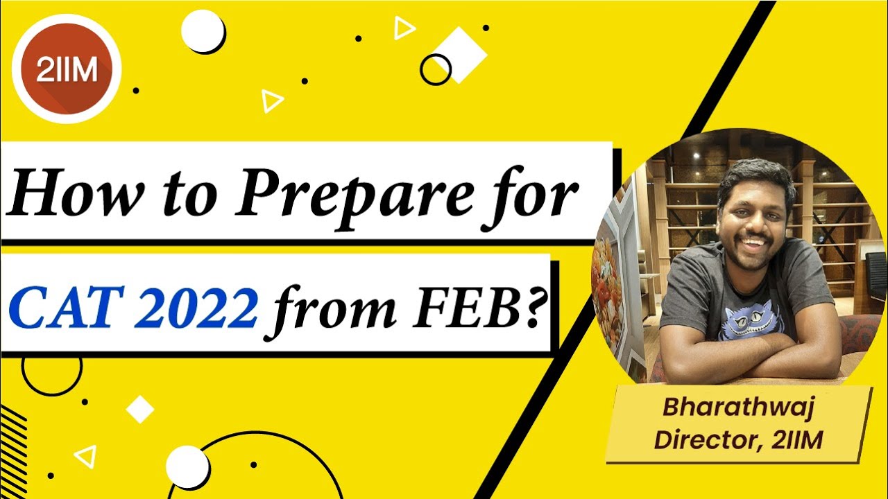 How to prepare for CAT 2022 from February | CAT Preparation Strategy ...