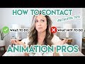 HOW TO REACH OUT TO ANIMATION PROFESSIONALS