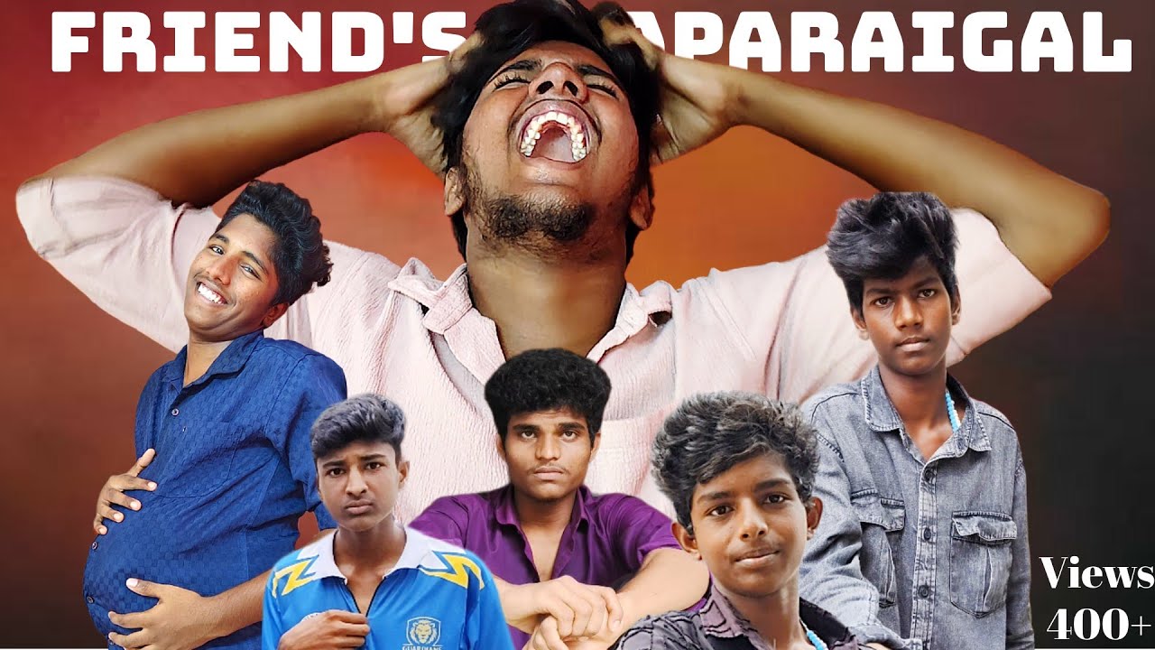 🤣Friends Alaparaigal😂