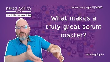 What makes a truly great scrum master?