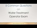 5 Common Questions on Water Treatment Operator Certification Exam
