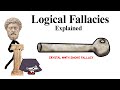 Logical Fallacies Explained
