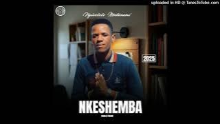 Nkeshemba - Ngixolele Mtanami