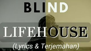 Lifehouse - BLIND (Lyrics & Terjemahan)