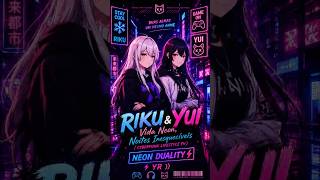 RIKU &amp; YUI 🌃✨ | Vida Neon, Noites Inesquecíveis 💜 (Cyberpunk Lifestyle PV) | Neon Duality ⚡ YR
