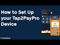 How to link your tap2pay pro device