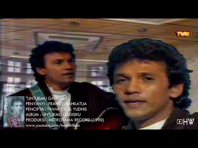 Franky Sahilatua - Untukmu Gadisku (1990) Original Video Clip class=