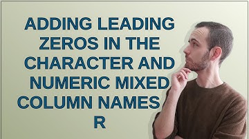Adding leading zeros in the character and numeric mixed column names in R