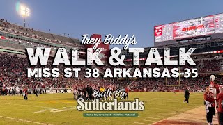 Walk & Talk Mississippi State 38, Arkansas 35