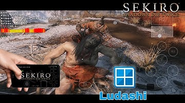 Sekiro Shadow Die Twice Android Winlator Bionic Ludashi 2.5 Settings and Gameplay