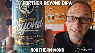 Further Beyond DIPA Beer Review Northern Monk