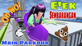 Drama Lucu Sakura | Sakura E'ek Sembarang 😱🤮🤮 Ketika Main Parkour, E'ek nya Banyak Banget 🤣🤣🤣